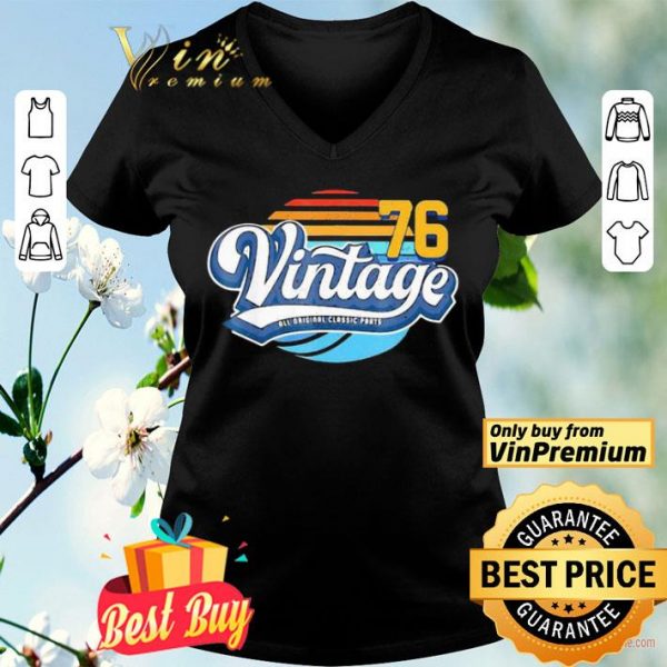Vintage all original classic parts 76 shirt
