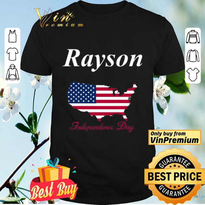 Rayson Independence Day shirt