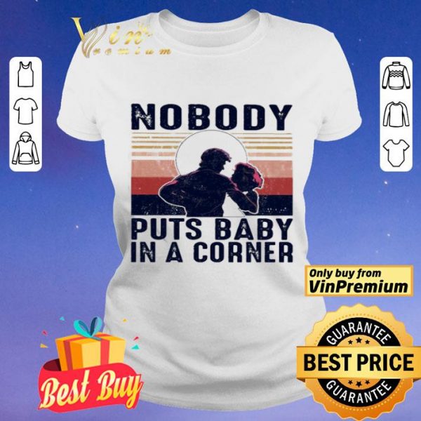 Nobody puts baby in a corner vintage shirt