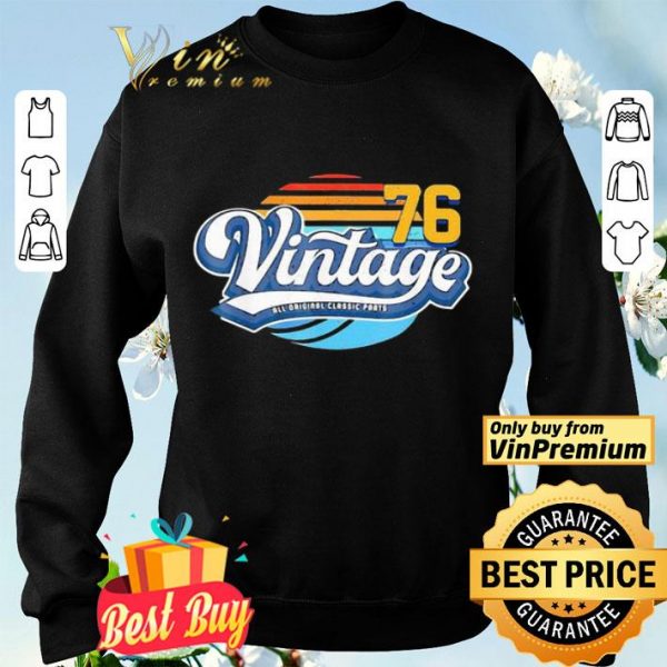 Vintage all original classic parts 76 shirt