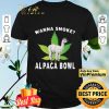 Sheep Cannabis Wanna Smoke Alpaca Bowl shirt