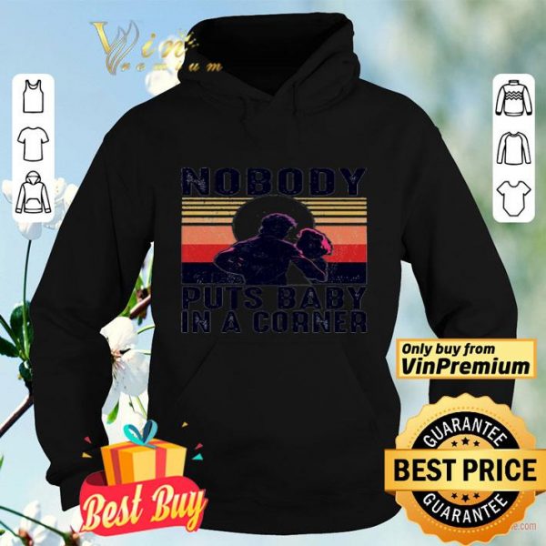 Nobody puts baby in a corner vintage shirt