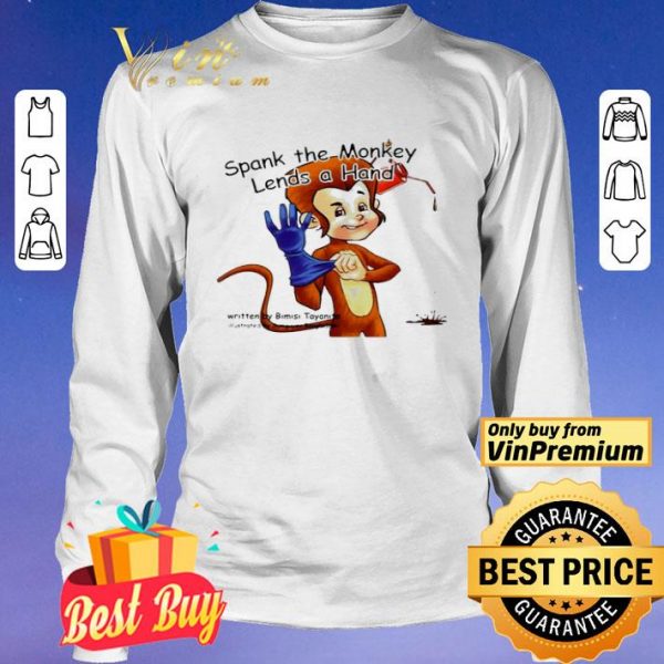 Spank the monkey lends a hand shirt