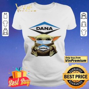 Baby Yoda hug Dana Incorporated shirt