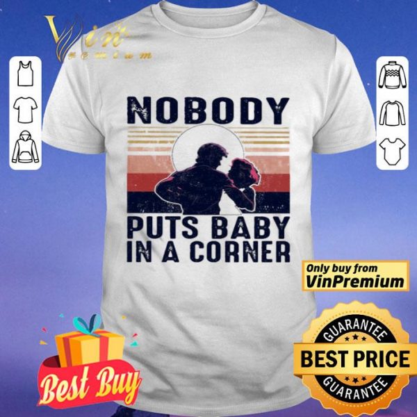 Nobody puts baby in a corner vintage shirt