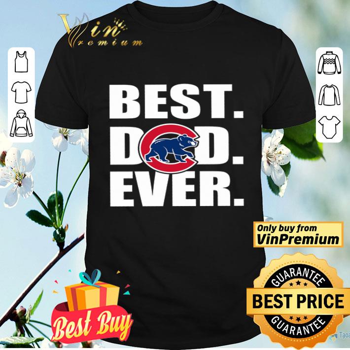 Chicago Cubs Bear Best Dad Aver Happy Father's Day shirt