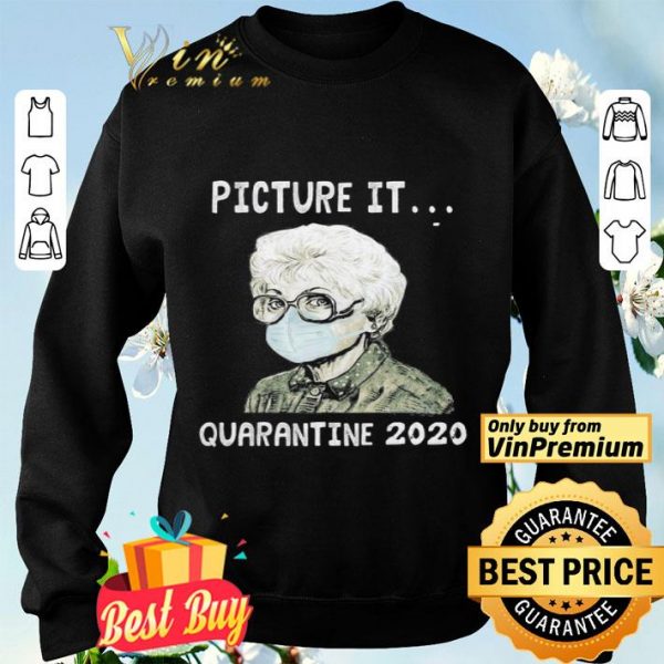 Mask picture it quarantine 2020 shirt