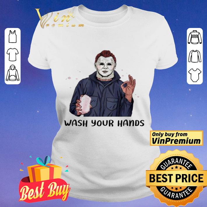 Michael Myers wash your hand shirt