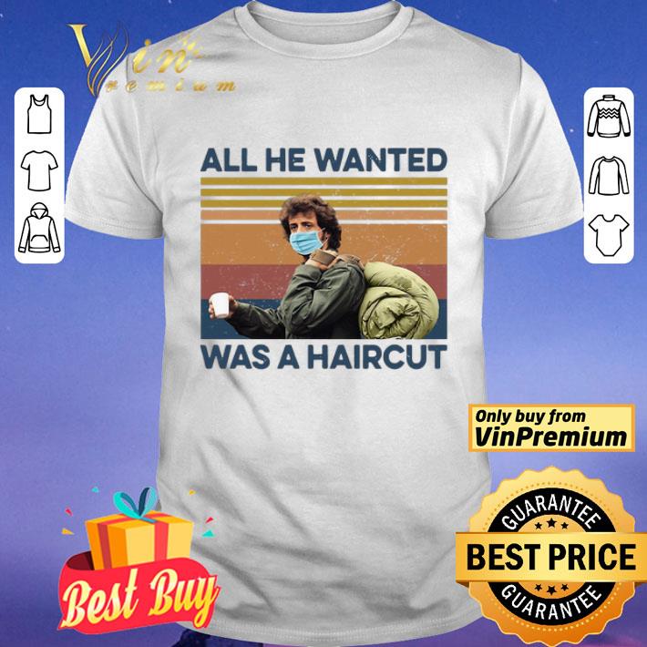 Rambo Face Mask All He Wanted Was A Haircut vintage shirt