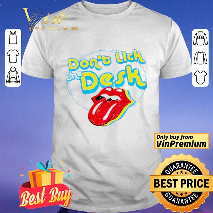 The Rolling Stones don’t lick the desk shirt