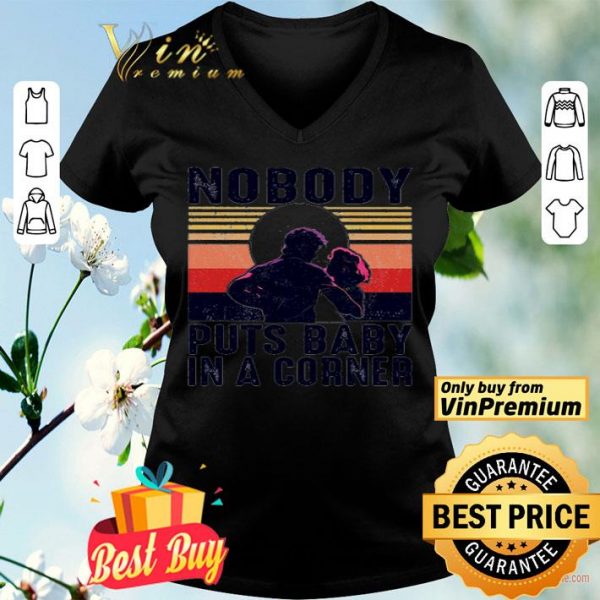 Nobody puts baby in a corner vintage shirt