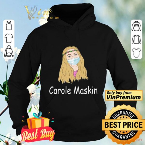 Carole maskin shirt
