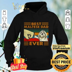 Good Best Maltese Dad Ever Vintage shirt