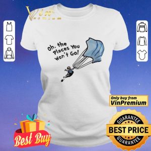 Nurse Mask oh the places you won’t go shirt