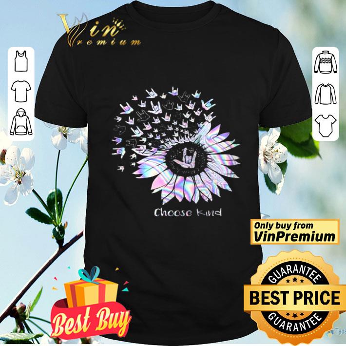 Choose Kind Hand Sunflower shirt