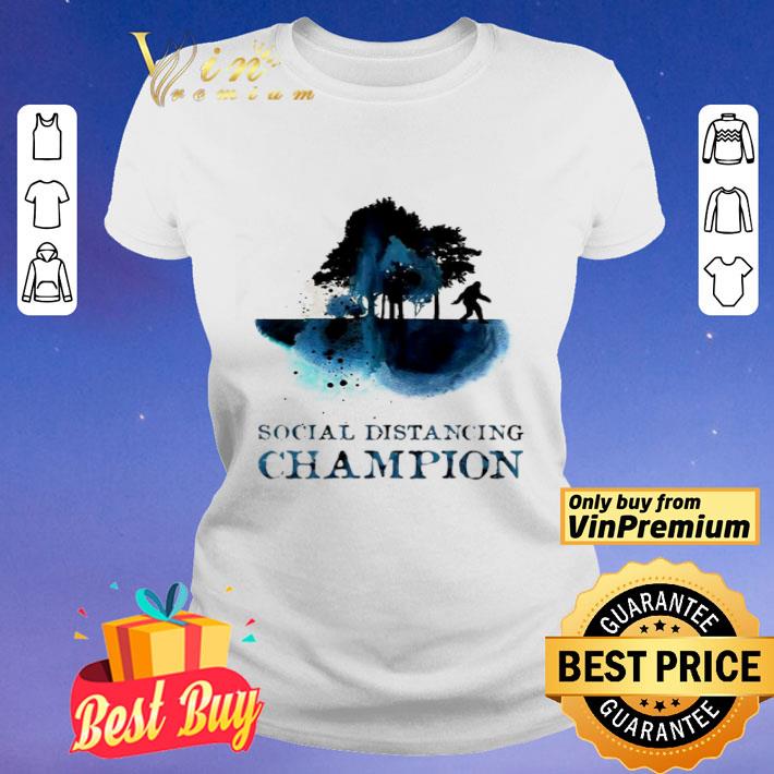 Hot Bigfoot Social Distancing Champion shirt