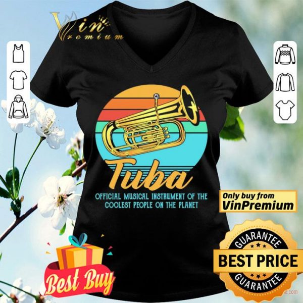 Tuba official musical instrument of the coolest people on the planet vintage shirt