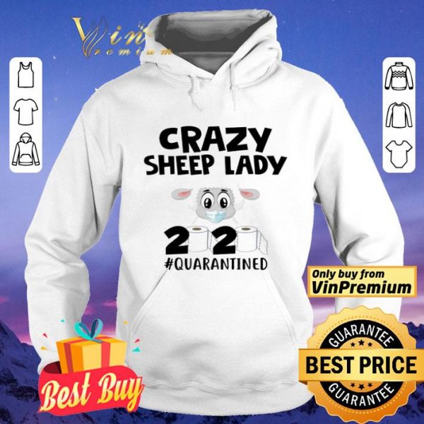 Crazy Sheep Lady 2020 Quarantined shirt