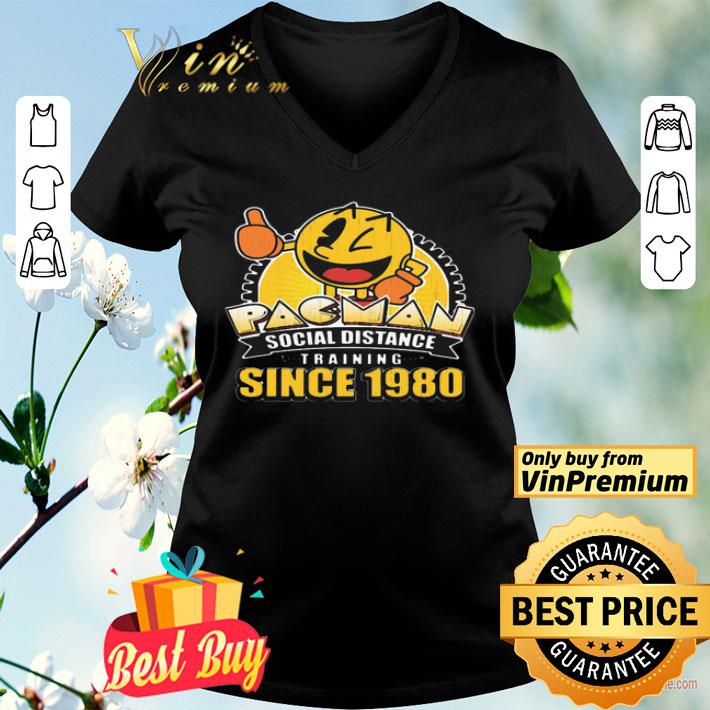 PACMAN SOCIAL DISTANCE TRAINING SINCE 1980 CLASSIC shirt