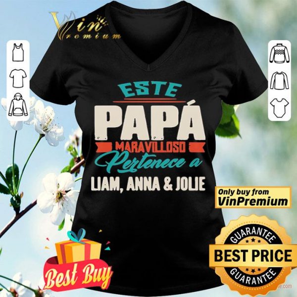 Este Papa Maravilloso Pertenece A Liam Anna And Jolie shirt