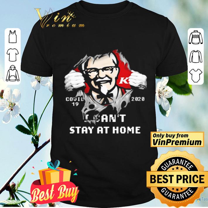 Blood Inside me KFC covid-19 2020 i can’t stay at home shirt