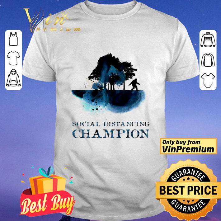 Hot Bigfoot Social Distancing Champion shirt