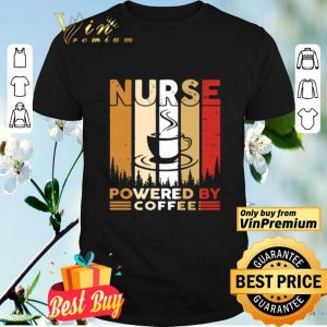 Nurse Powered By Coffee Vintage shirt