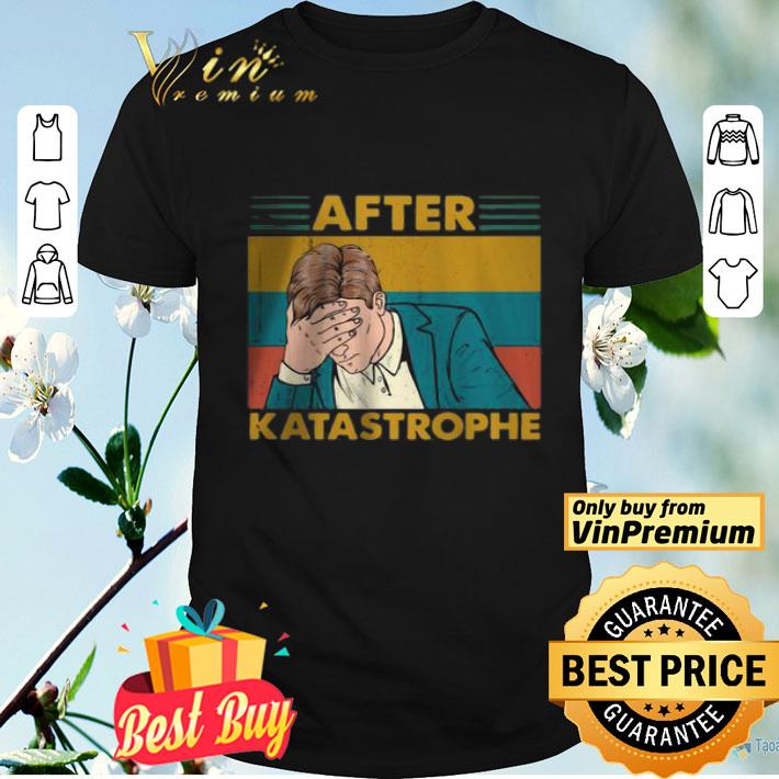 Vintage retro After Katastrophe shirt