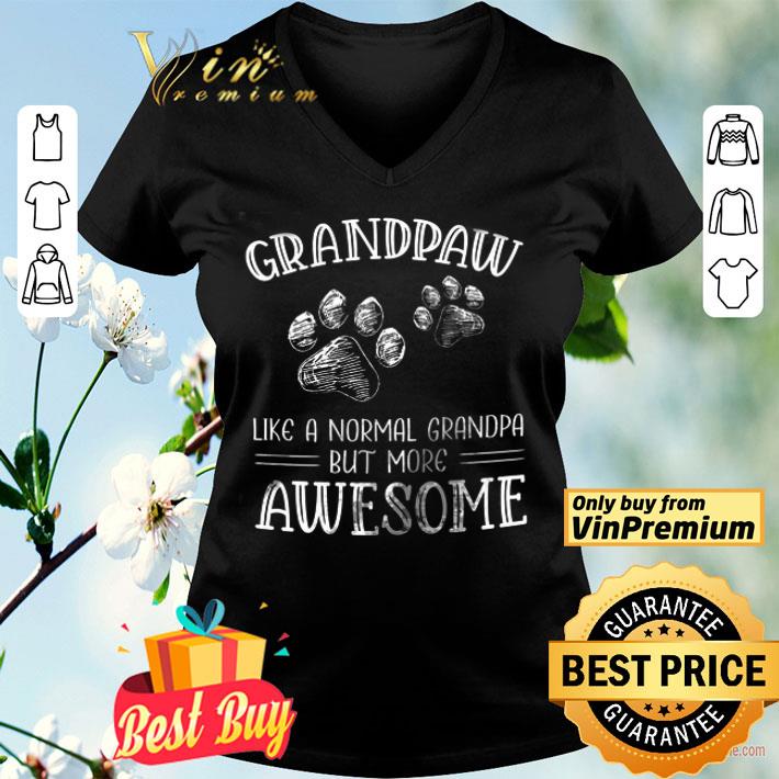 Grandpaw Like A Normal Grandpa But More Awesome shirt