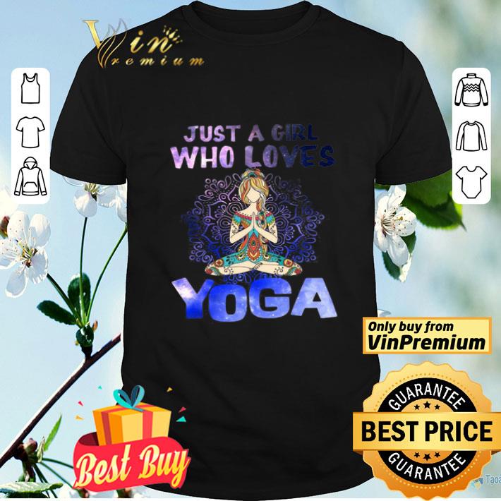 Just A Girl Who Loves Yoga Hippie girl shirt