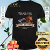 Once Upon A Time There Was A Girl Who Really Loved Games And Horses shirt