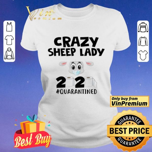 Crazy Sheep Lady 2020 Quarantined shirt