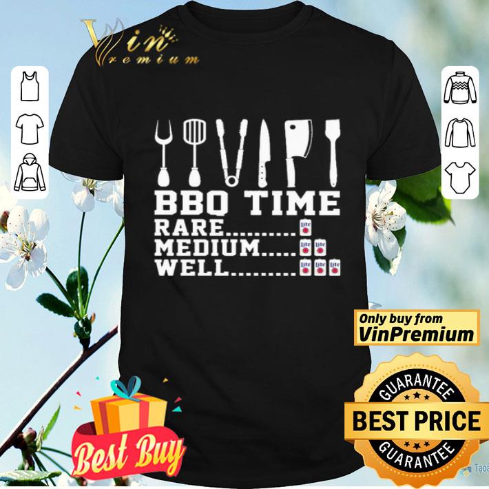 BBQ time rare medium well beer Lite shirt
