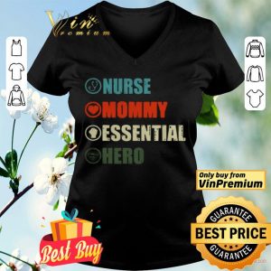 Nurse Mommy Essential Hero shirt