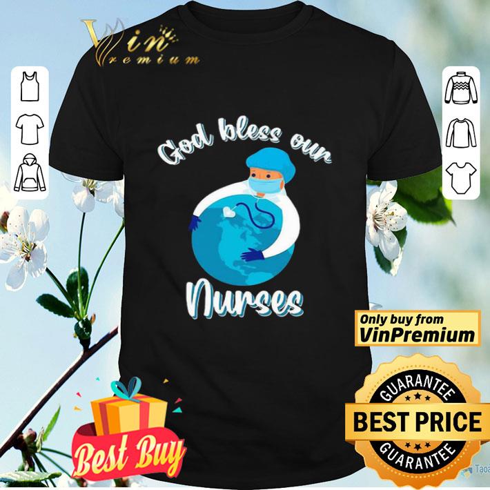 God Bless Our Nurse Coronavirus shirt