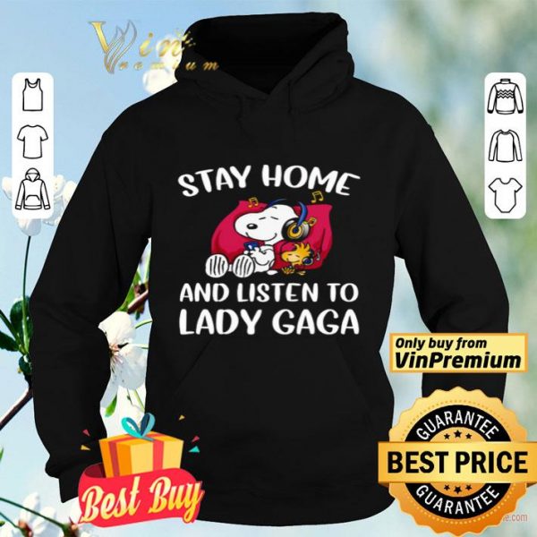 Snoopy and Woodstock stay home and listen to Lady Gaga shirt