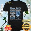 Lion May Guy Don’t Ever Mistake My Kindness For Weakness shirt