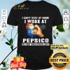 Strong woman i can’t stay at home i work at pepsico we fight when others can’t anymore mask covid-19 shirt