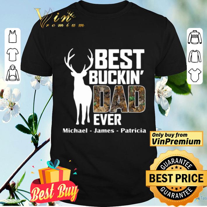 Best Buckin Dad Ever shirt