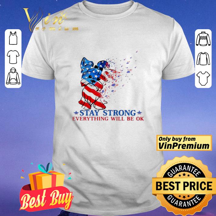 Shih Tzu stay strong everything will be ok independence day shirt