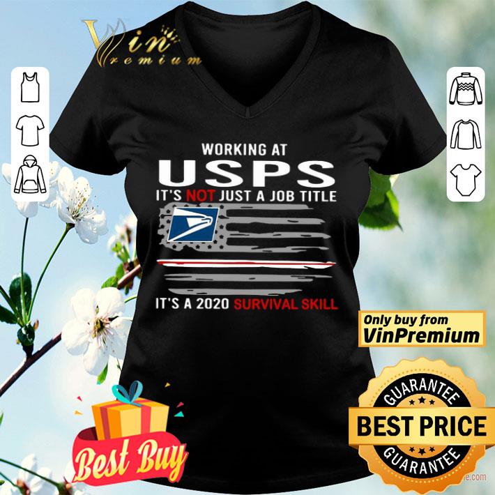 Working At USPS It’s Not Just A Job Title It’s A 2020 Survival Skill American Flag shirt