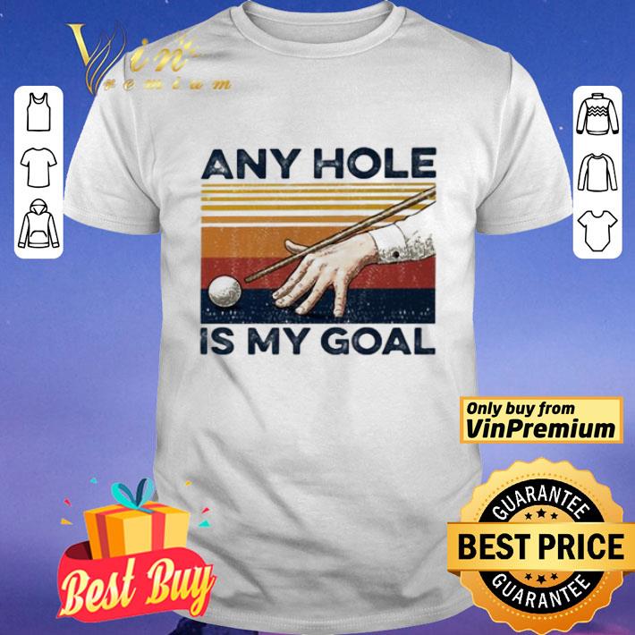 Billiards any hole is my goal vintage shirt