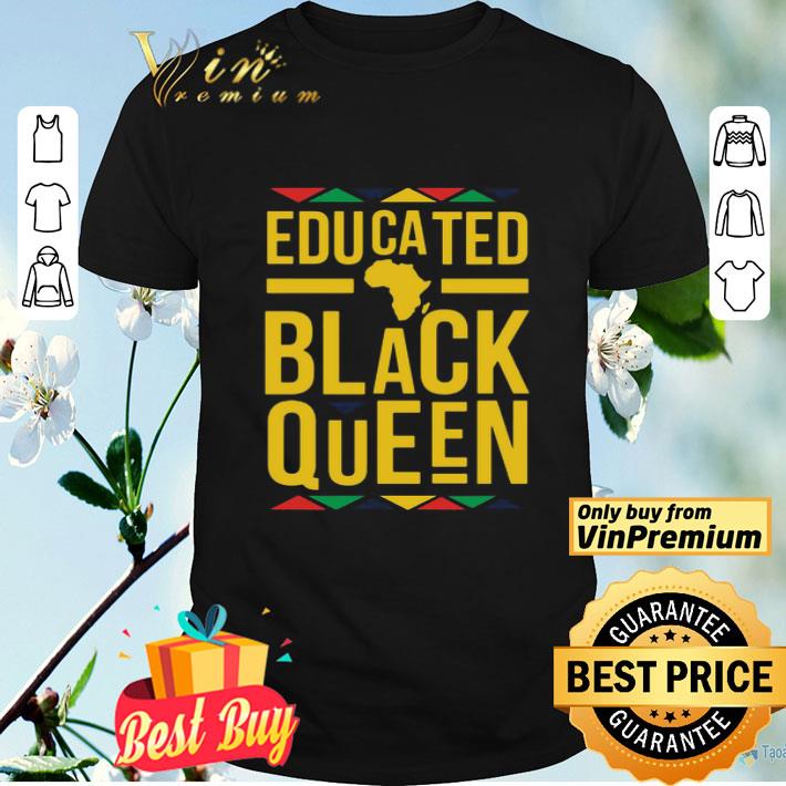 Educated Black Queen shirt