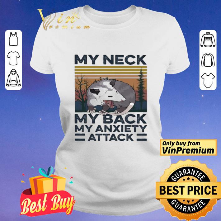 Opossum My neck my back My anxiety attack vintage shirt