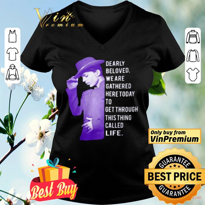 Prince dearly beloved we are gathered here today shirt