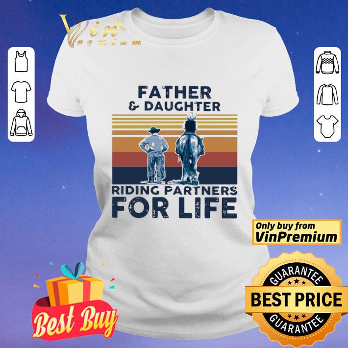 Father And Daughter Riding Partners For Life Vintage shirt