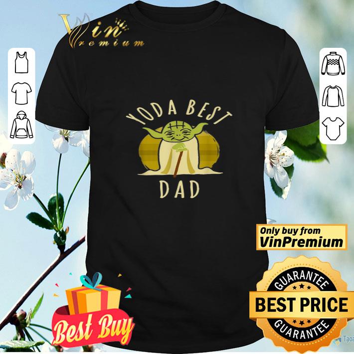 Yoda Best Dad Father's Day shirt