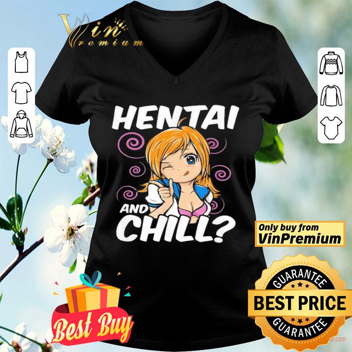 Awesome Hentai And Chill Fanservice Anime shirt