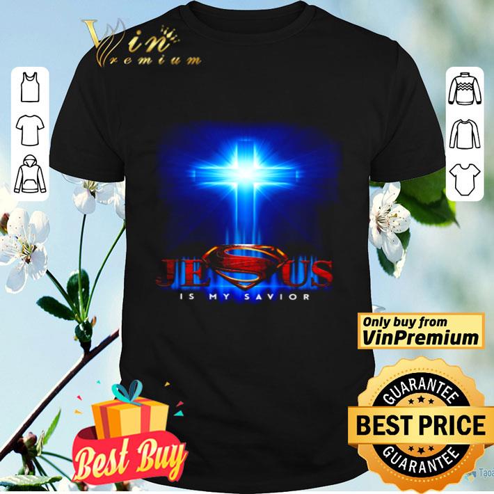 Jesus is my savior Superman shirt