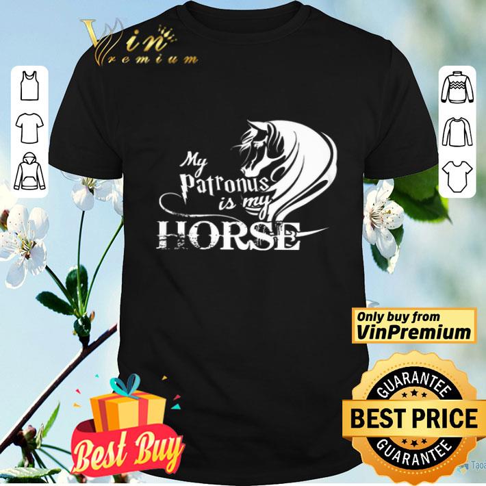 My Patronus Is My Horse shirt